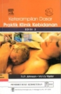 Image of Keterampilan Dasar Praktik Klinik Kebidanan edsi 3