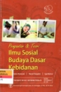 Image of Ilmu Sosial Budaya Dasar Kebidanan Pengantar & Teori