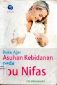 Image of Buku Ajar Asuhan Kebidanan pada Ibu Nifas