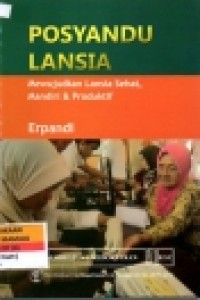 Image of Posyandu lansia mewujudkan lansia sehat,mandiri & produktif