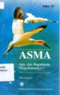 Image of asma Apa dan Bagaimana Pengobatannya ? Edisi IV