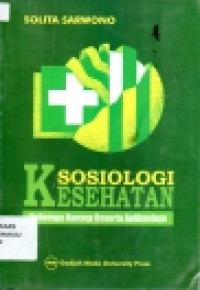 Sosiologi Kesehatan Beberapa Konsep Beserta Aplikasinya
