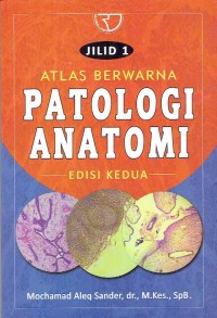 Image of Atlas Berwarna Patologi Anatomi Jilid 1 Edisi 2