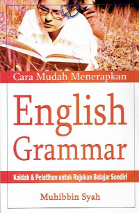 Cara Mudah Menerapkan English Grammar