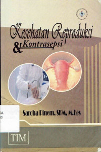 Kesehatan Reproduksi & Kontrasepsi