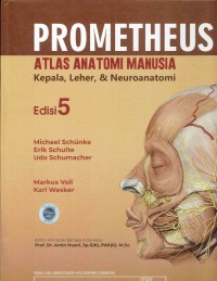 Image of Prometheus : Atlas Anatomi Manusia Edisi 5 Kepela, Leher & Neuroanatomi